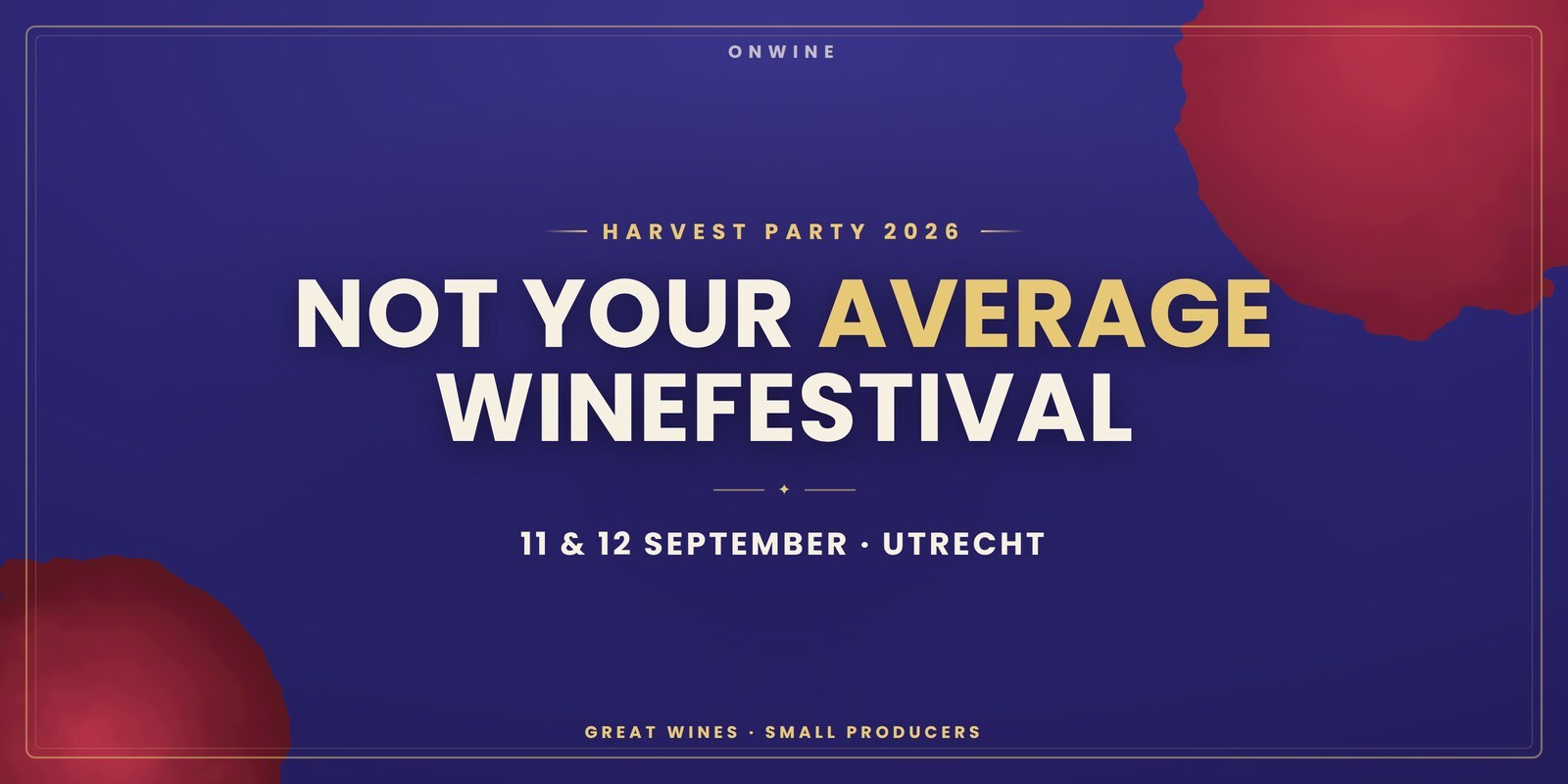 Not Your Average Winefestival, oogstfeest editie in Utrecht